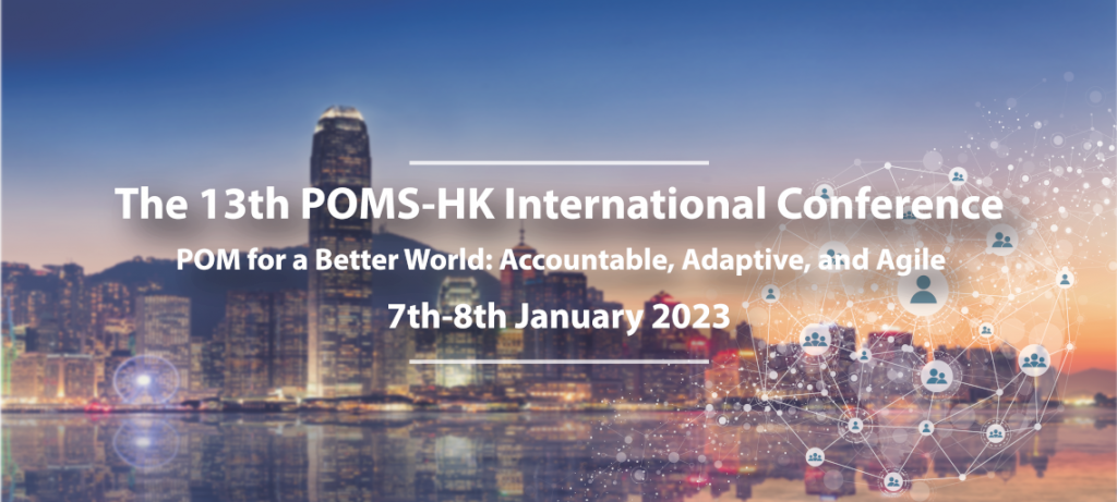 The Thirteenth POMS-HK International Conference